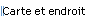 Carte et endroit